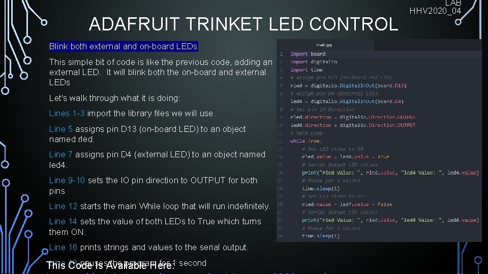 ADAFRUIT TRINKET LED CONTROL Blink both external and on-board LEDs This simple bit of