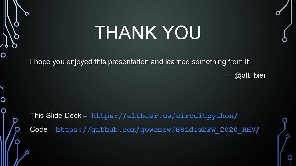 THANK YOU I hope you enjoyed this presentation and learned something from it. --