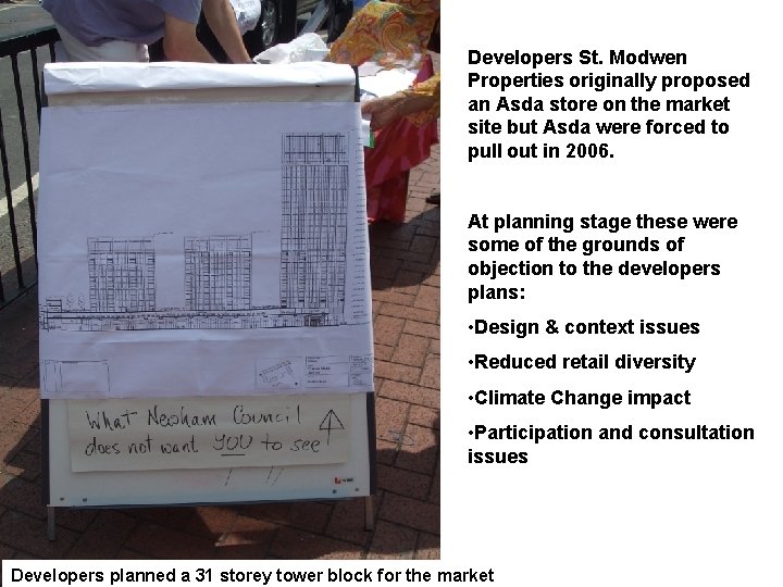Developers St. Modwen Properties originally proposed an Asda store on the market site but
