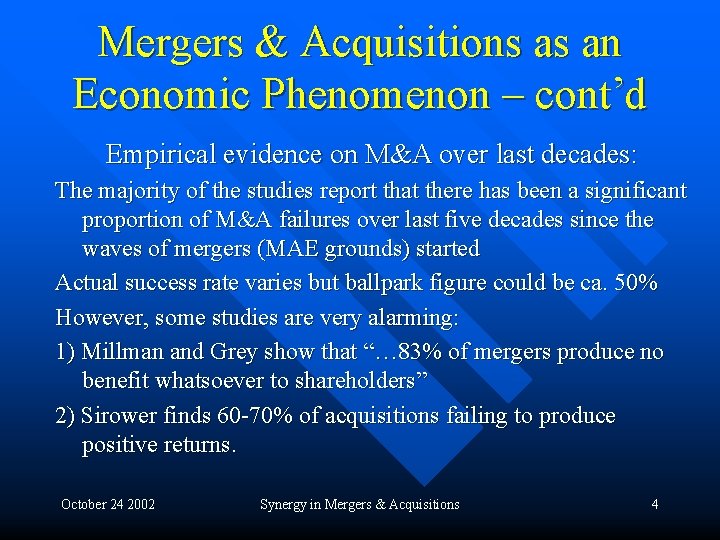 Mergers & Acquisitions as an Economic Phenomenon – cont’d Empirical evidence on M&A over