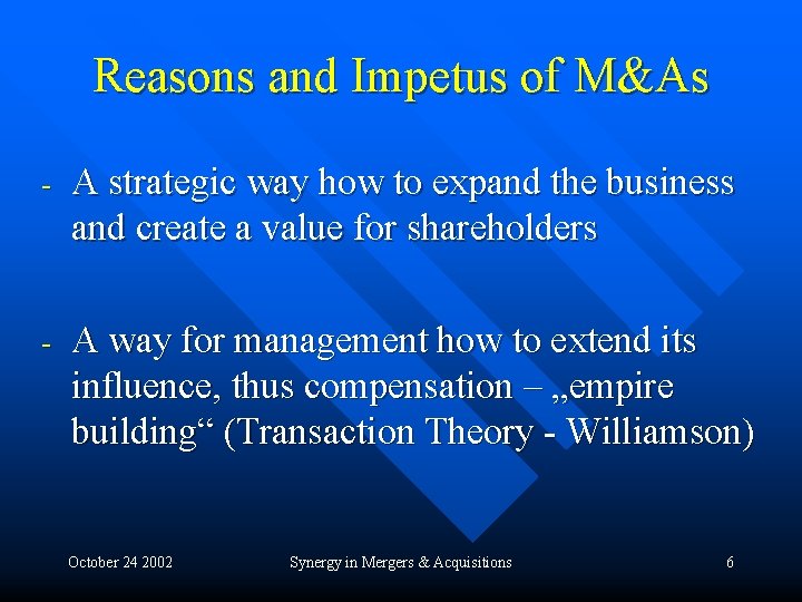 Reasons and Impetus of M&As - A strategic way how to expand the business