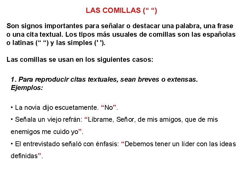 LAS COMILLAS (“ “) Son signos importantes para señalar o destacar una palabra, una LAS COMILLAS (“ “) Son signos importantes para señalar o destacar una palabra, una
