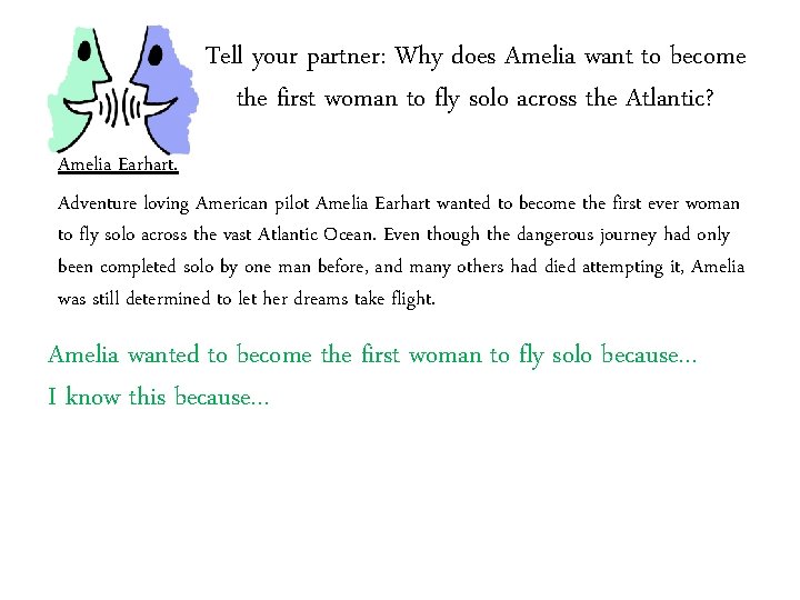 Tell your partner: Why does Amelia want to become the first woman to fly