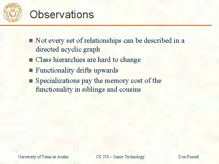 Observations Not every set of relationships can be described in a directed acyclic graph Observations Not every set of relationships can be described in a directed acyclic graph