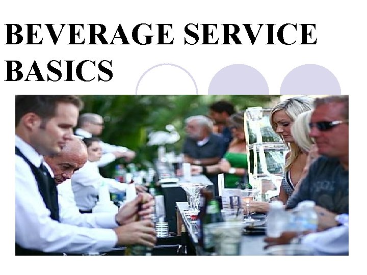BEVERAGE SERVICE BASICS 