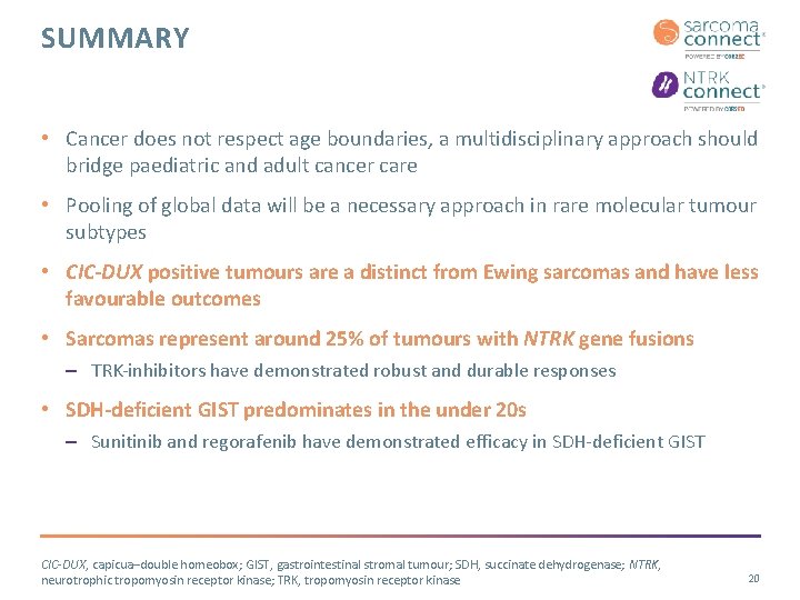 SUMMARY • Cancer does not respect age boundaries, a multidisciplinary approach should bridge paediatric