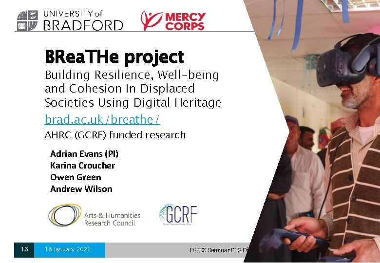 BRea. THe project Building Resilience, Well-being and Cohesion In Displaced Societies Using Digital Heritage BRea. THe project Building Resilience, Well-being and Cohesion In Displaced Societies Using Digital Heritage