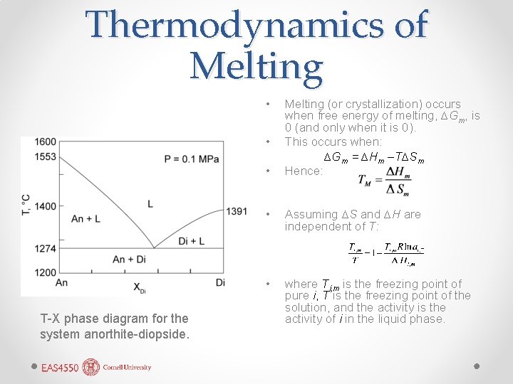 Thermodynamics of Melting • • • T-X phase diagram for the system anorthite-diopside. Melting