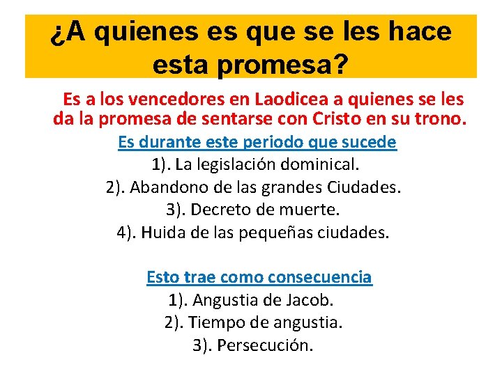 ¿A quienes es que se les hace esta promesa? Es a los vencedores en