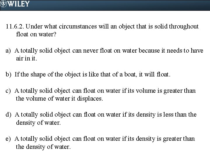 11. 6. 2. Under what circumstances will an object that is solid throughout float