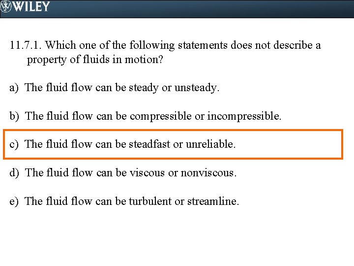 11. 7. 1. Which one of the following statements does not describe a property