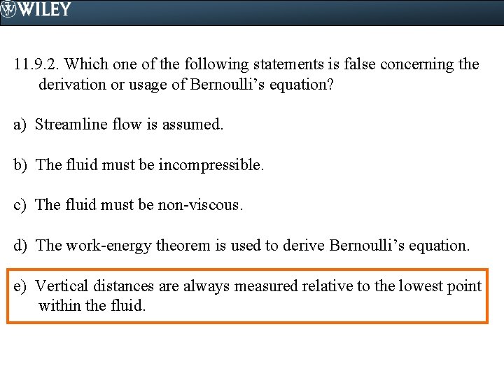11. 9. 2. Which one of the following statements is false concerning the derivation
