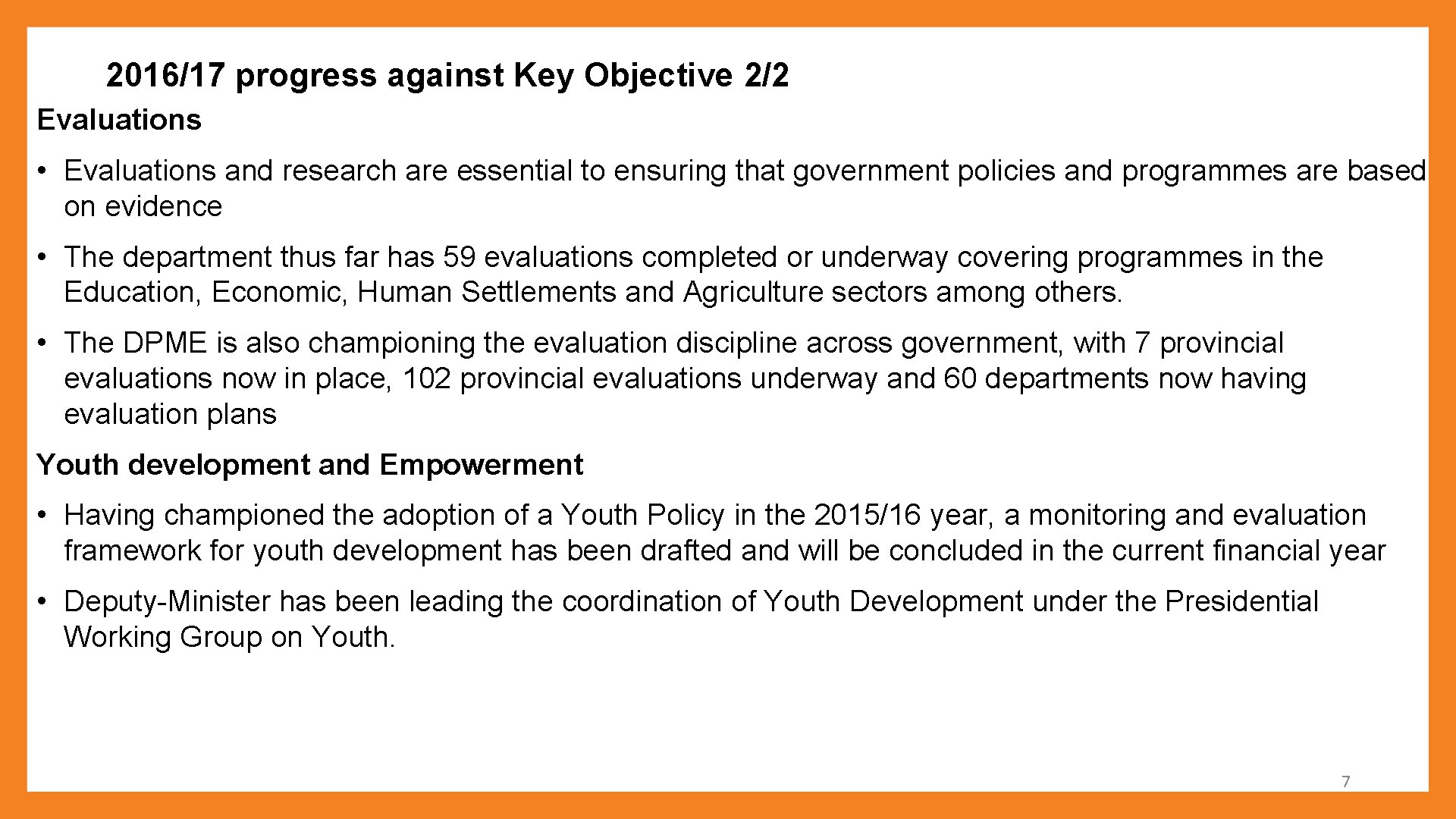2016/17 progress against Key Objective 2/2 Evaluations • Evaluations and research are essential to