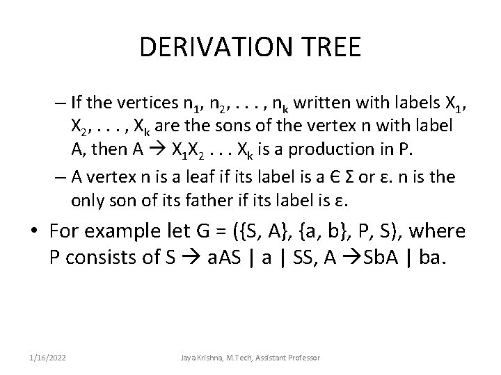 DERIVATION TREE – If the vertices n 1, n 2, . . . ,