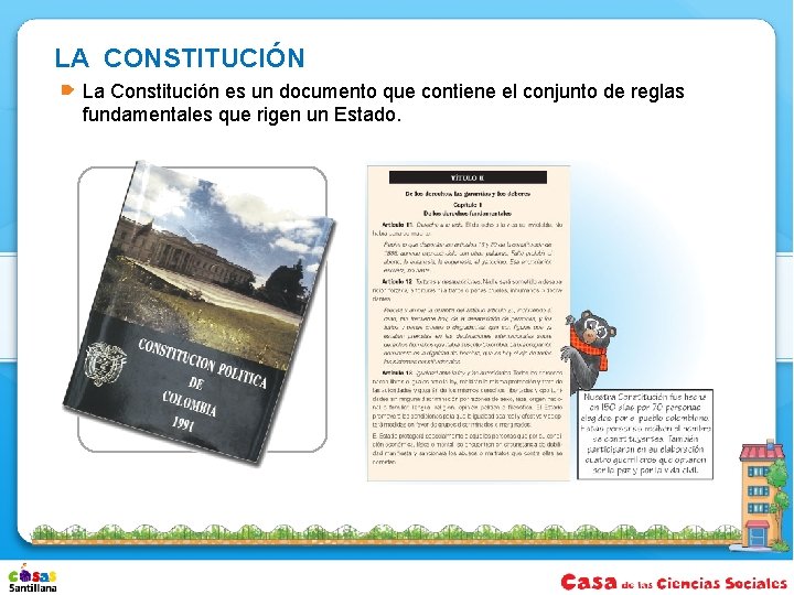 LA CONSTITUCIÓN La Constitución es un documento que contiene el conjunto de reglas fundamentales