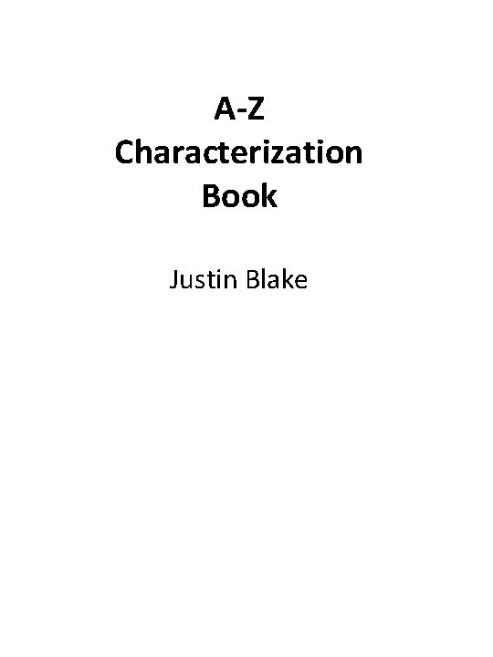 A-Z Characterization Book Justin Blake 