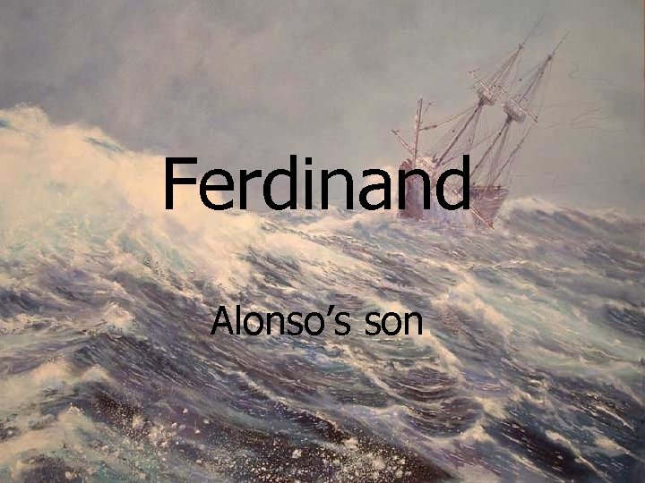 Ferdinand Alonso’s son 