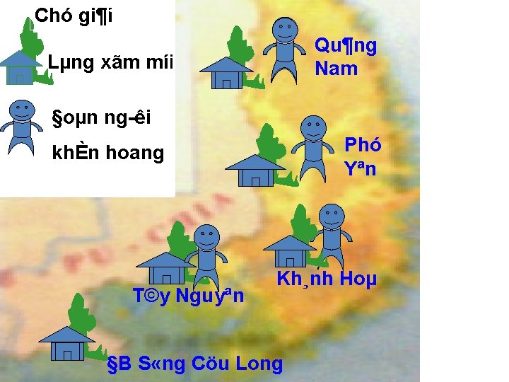 Chó gi¶i Qu¶ng Nam Lµng xãm míi §oµn ng êi Phó Yªn khÈn hoang