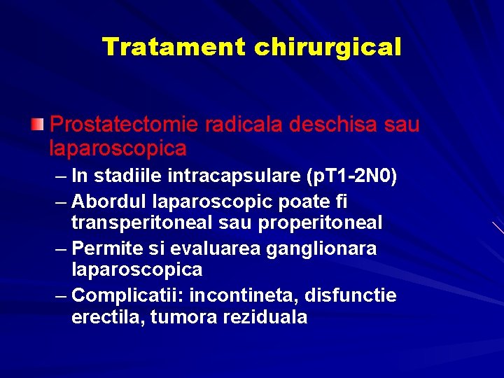 prostatectomie radicala laparoscopica rata de urină reziduală în vezică