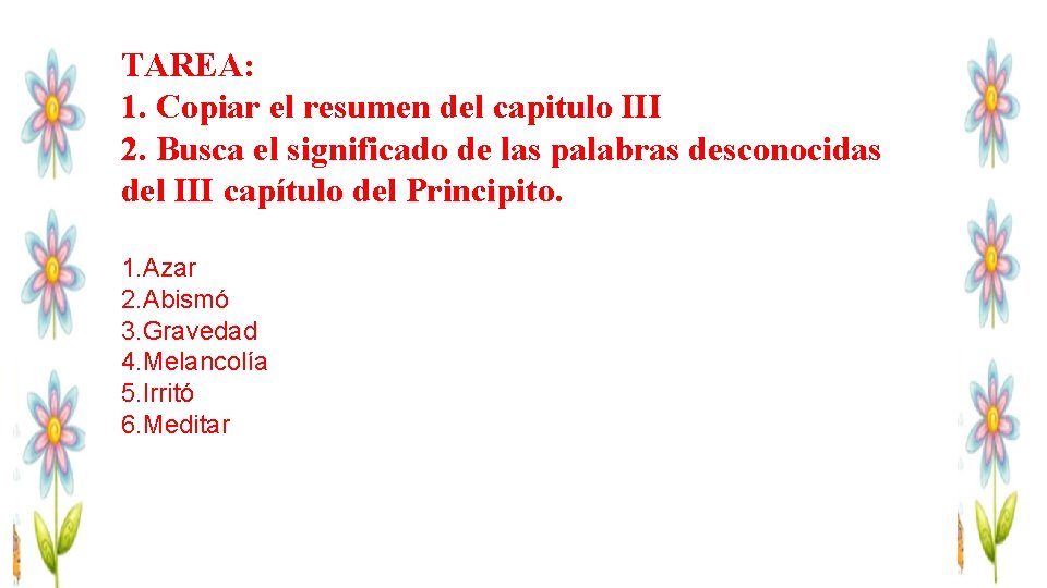 TAREA: 1. Copiar el resumen del capitulo III 2. Busca el significado de las TAREA: 1. Copiar el resumen del capitulo III 2. Busca el significado de las