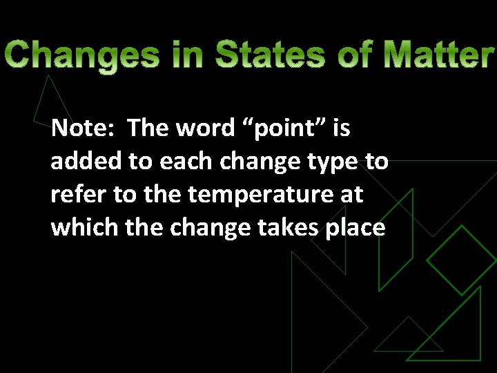 Note: The word “point” is added to each change type to refer to the