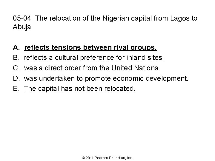 05 -04 The relocation of the Nigerian capital from Lagos to Abuja A. B.