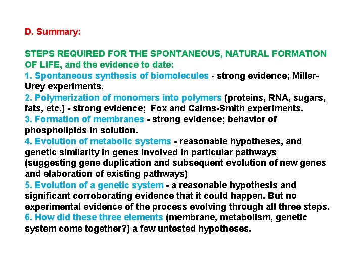 D. Summary: STEPS REQUIRED FOR THE SPONTANEOUS, NATURAL FORMATION OF LIFE, and the evidence