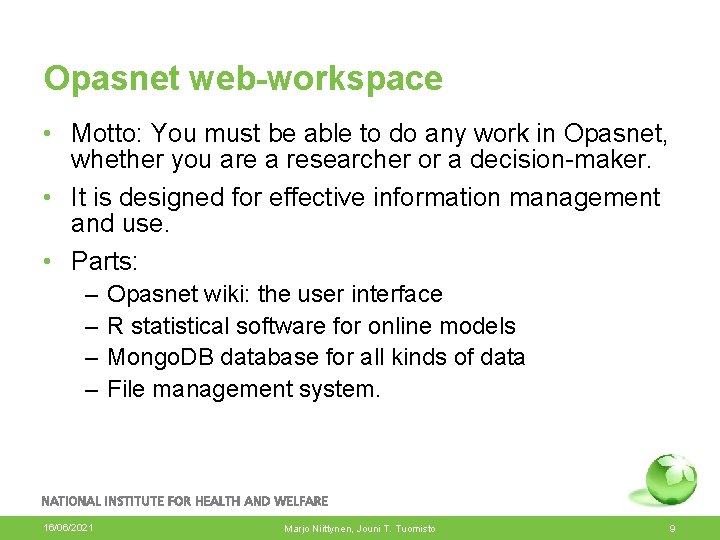 Opasnet web-workspace • Motto: You must be able to do any work in Opasnet,