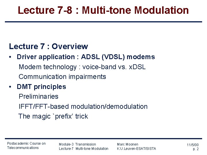 Lecture 7 -8 : Multi-tone Modulation Lecture 7 : Overview • Driver application :