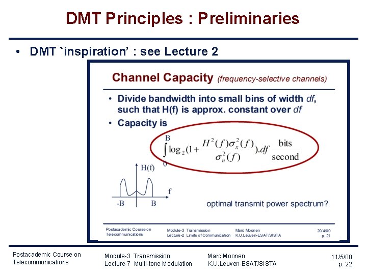 DMT Principles : Preliminaries • DMT `inspiration’ : see Lecture 2 Postacademic Course on