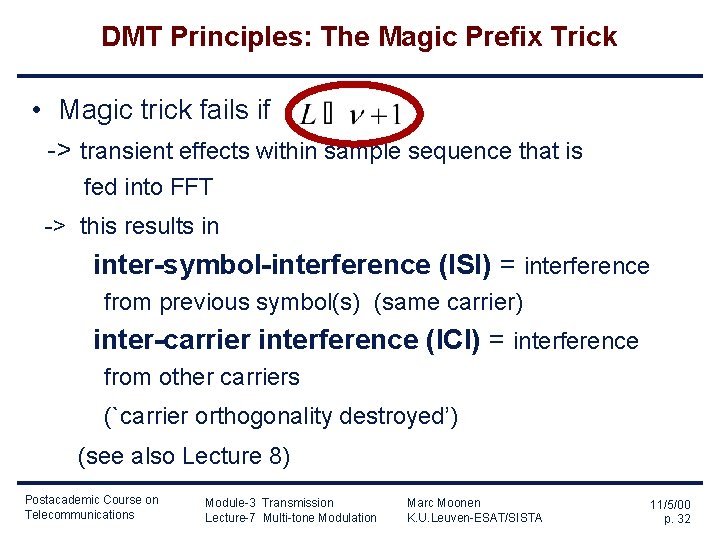 DMT Principles: The Magic Prefix Trick • Magic trick fails if -> transient effects