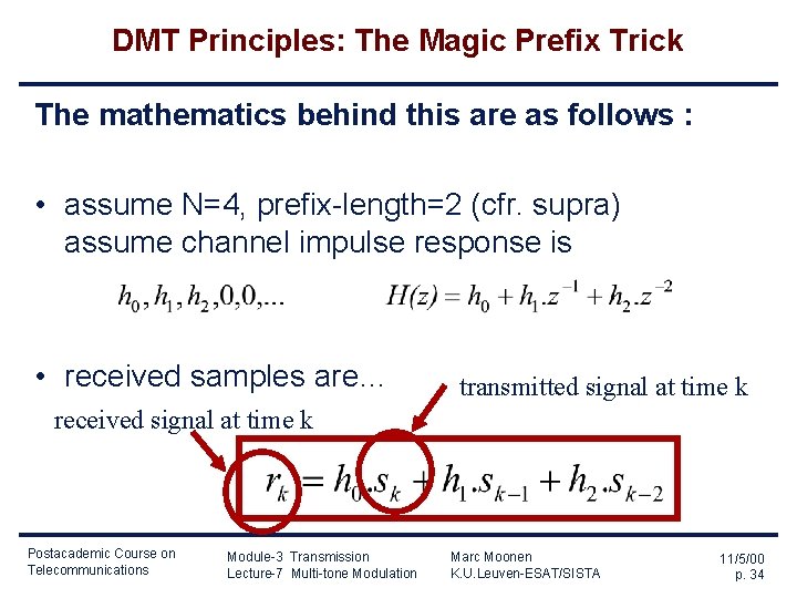 DMT Principles: The Magic Prefix Trick The mathematics behind this are as follows :