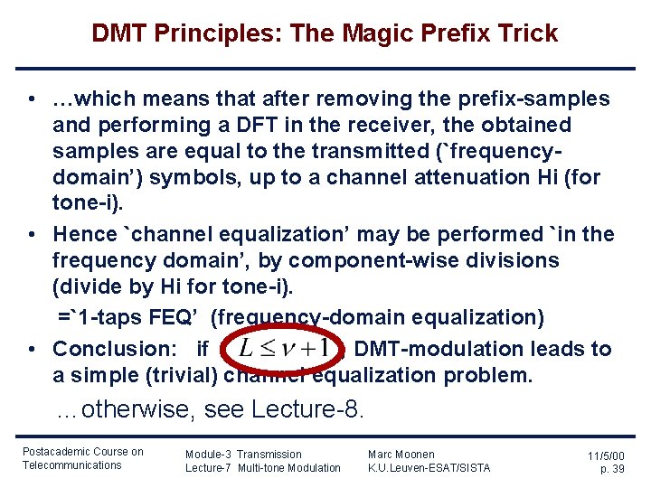 DMT Principles: The Magic Prefix Trick • …which means that after removing the prefix-samples