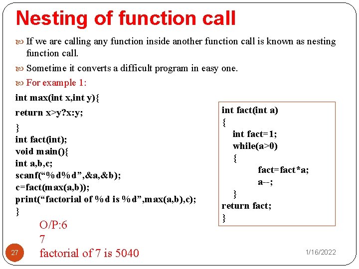 Nesting of function call If we are calling any function inside another function call