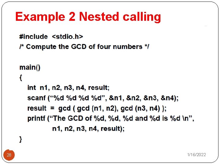 Example 2 Nested calling 28 1/16/2022 