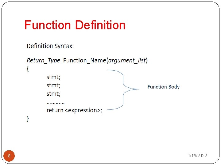Function Definition 8 1/16/2022 