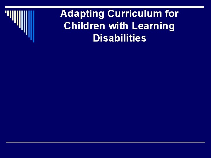 Adapting Curriculum for Children with Learning Disabilities 