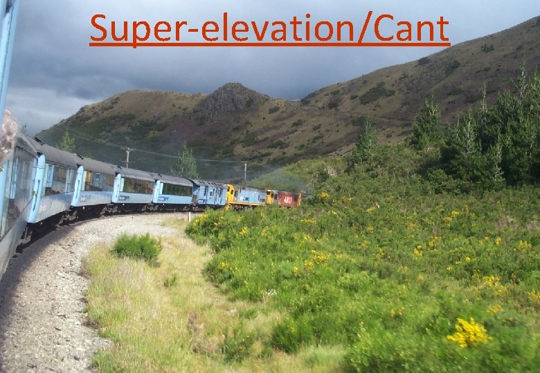 Super-elevation/Cant 