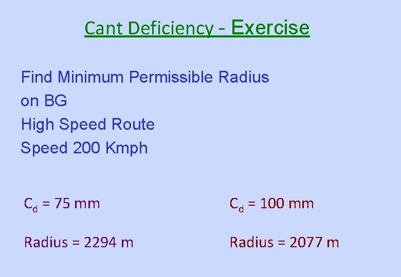 Cant Deficiency - Exercise Find Minimum Permissible Radius on BG High Speed Route Speed
