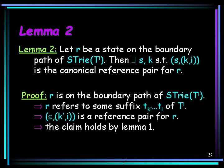 Lemma 2: Let r be a state on the boundary path of STrie(Ti). Then