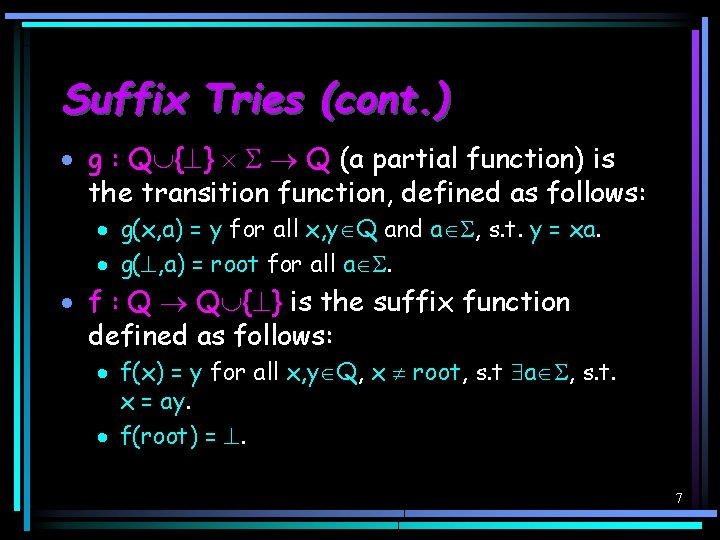Suffix Tries (cont. ) · g : Q { } Q (a partial function)