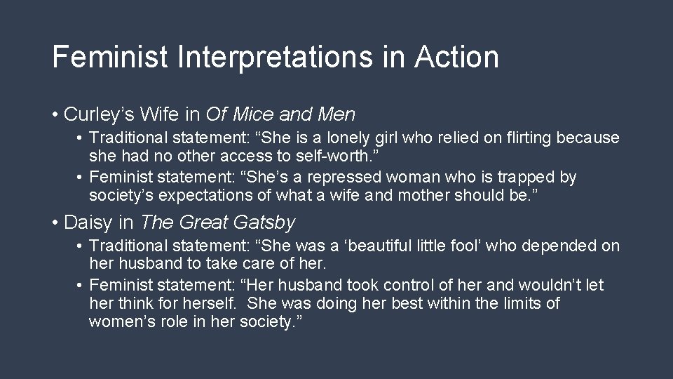 Feminist Interpretations in Action • Curley’s Wife in Of Mice and Men • Traditional Feminist Interpretations in Action • Curley’s Wife in Of Mice and Men • Traditional