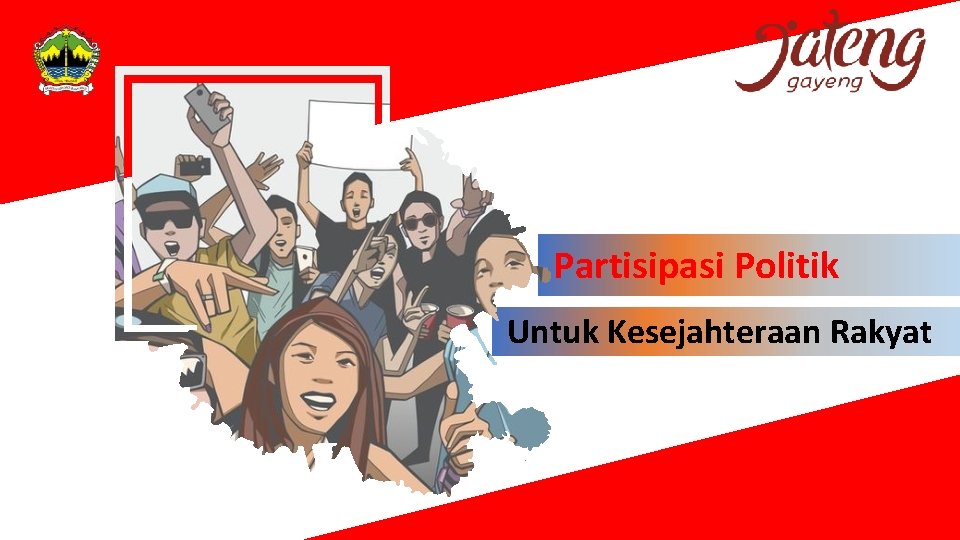 Partisipasi Politik Untuk Kesejahteraan Rakyat 