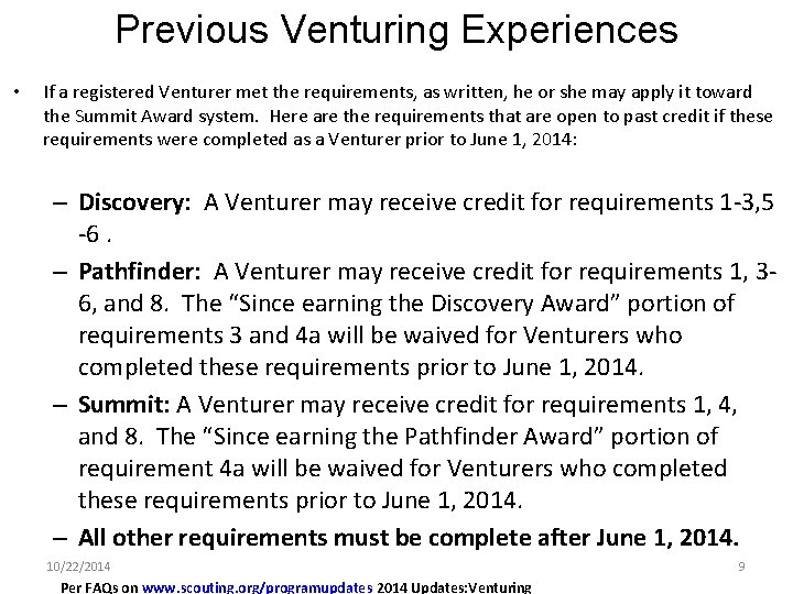 Previous Venturing Experiences • If a registered Venturer met the requirements, as written, he