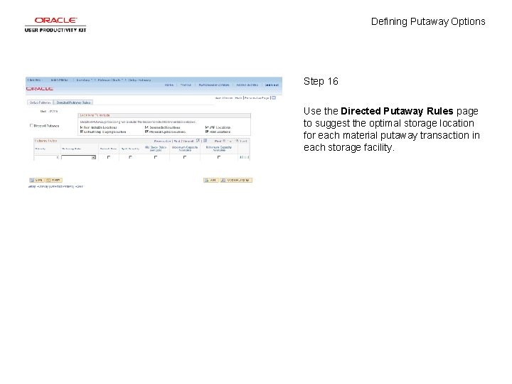 Defining Putaway Options Step 16 Use the Directed Putaway Rules page to suggest the