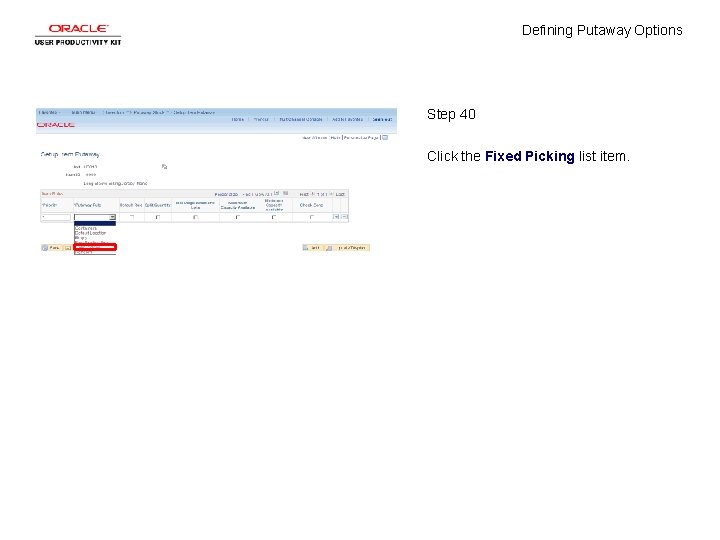 Defining Putaway Options Step 40 Click the Fixed Picking list item. 