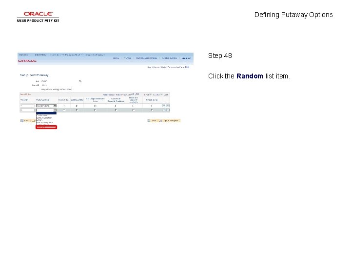Defining Putaway Options Step 48 Click the Random list item. 