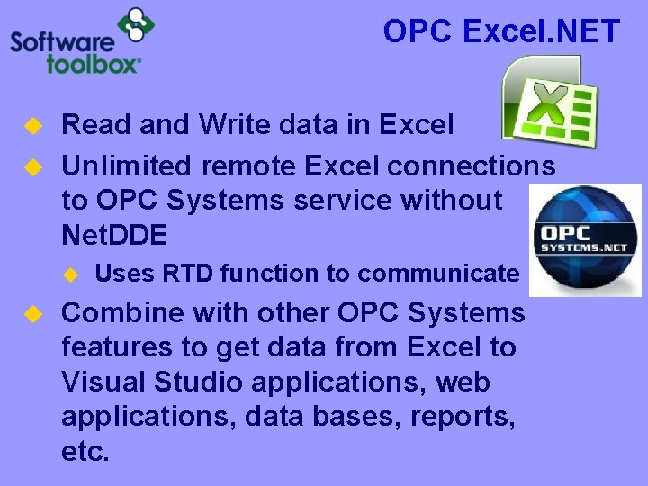 OPC Excel. NET Read and Write data in Excel Unlimited remote Excel connections to OPC Excel. NET Read and Write data in Excel Unlimited remote Excel connections to