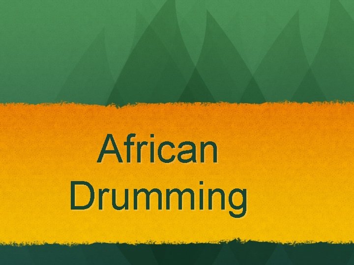 African Drumming 