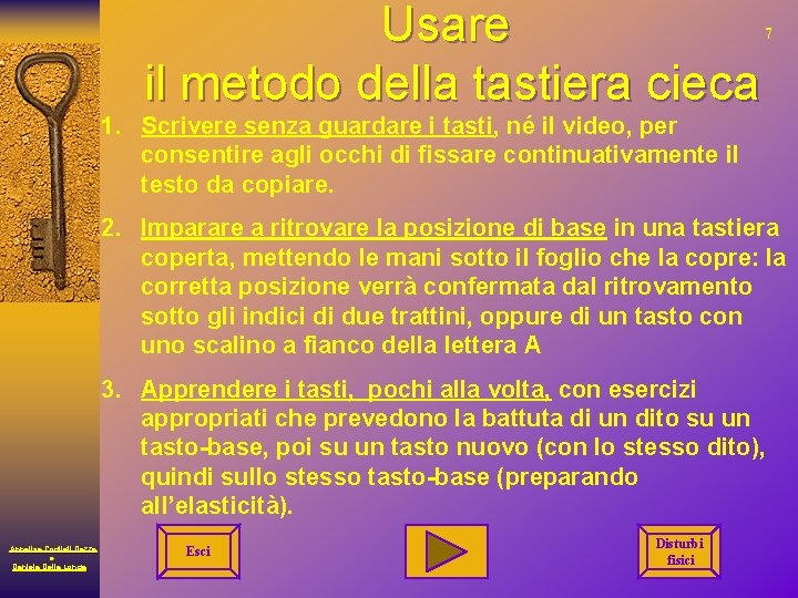 Usare il metodo della tastiera cieca 7 1. Scrivere senza guardare i tasti, né